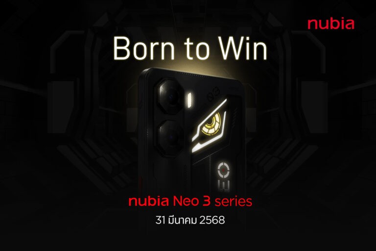 พบกับ เกมมิ่งโฟน nubia Neo3 Series: Born to Win 31 มีนาคมนี้