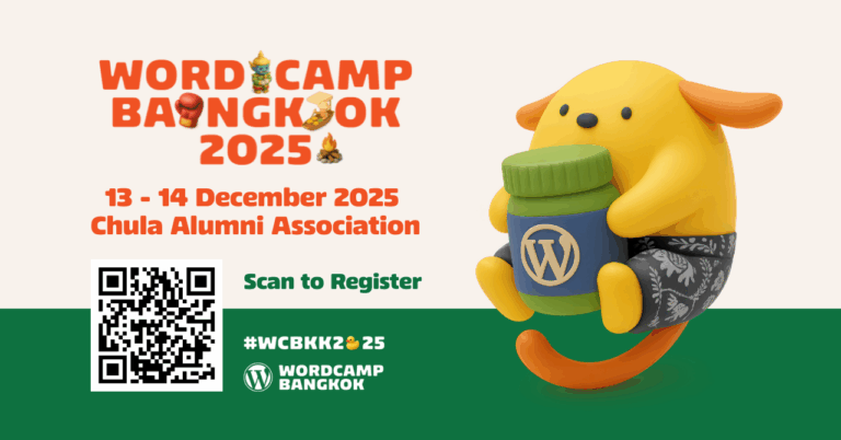 13-14 ธันวาคมนี้ เชิญร่วมงาน WordPress ที่ใหญ่ที่สุดแห่งปีในประเทศไทย WordCamp Bangkok 2025